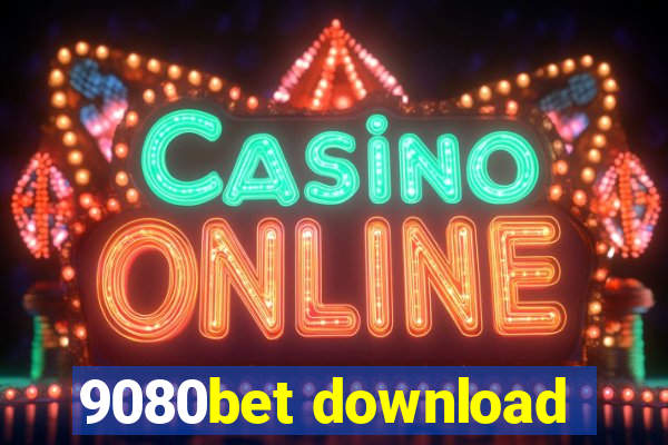 9080bet download